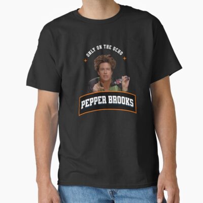 Pepper Brooks Only On The Ocho T-shirt