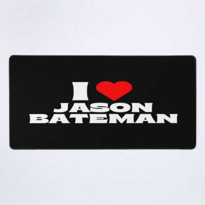 I Love Jason Bateman White Fonts Mouse Pad