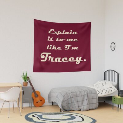 Explain It To Me Like I M Tracey Light Text Tapestry